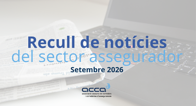 Actualitat | Recull de notícies del sector assegurador setembre 2026